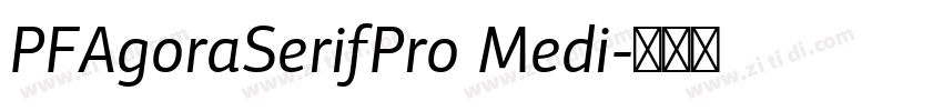 PFAgoraSerifPro Medi字体转换